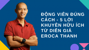 Eroca Thanh dong vien dung cach